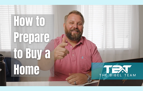 The-Bibel-Team-How-to-Prepare-to-Buy-a-Home